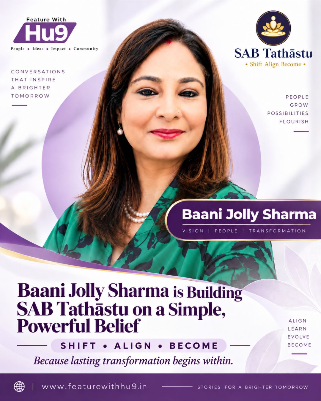 Baani Jolly Sharma is Building SAB Tathāstu on a Simple, Powerful Belief SHIFT • ALIGN • BECOME