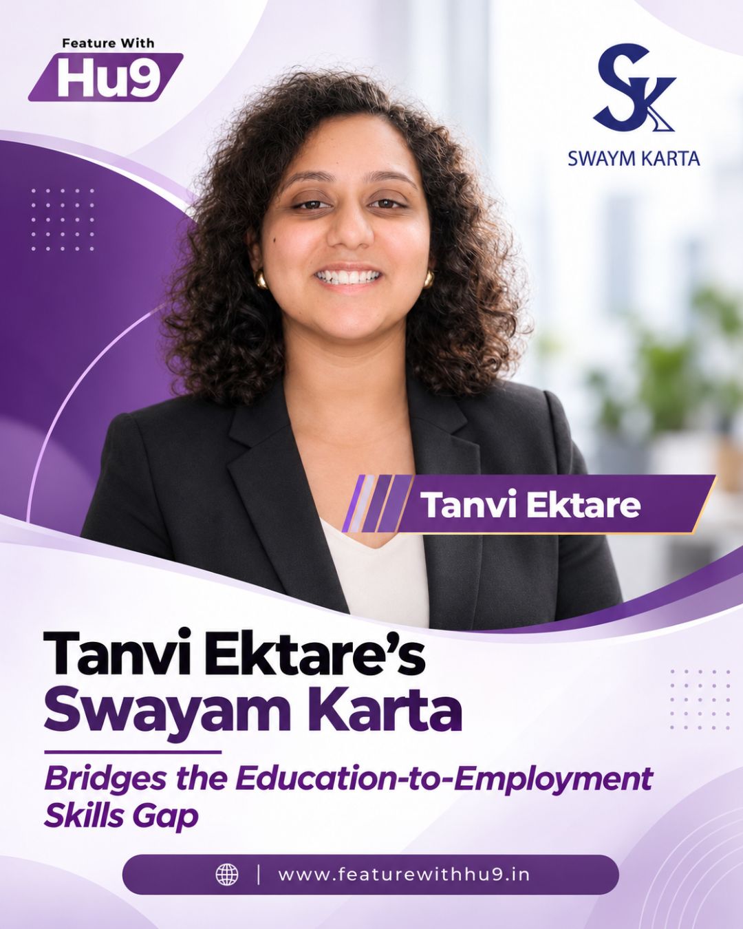 Tanvi Ektare’s Swayam Karta Bridges the Education-to-Employment Skills Gap
