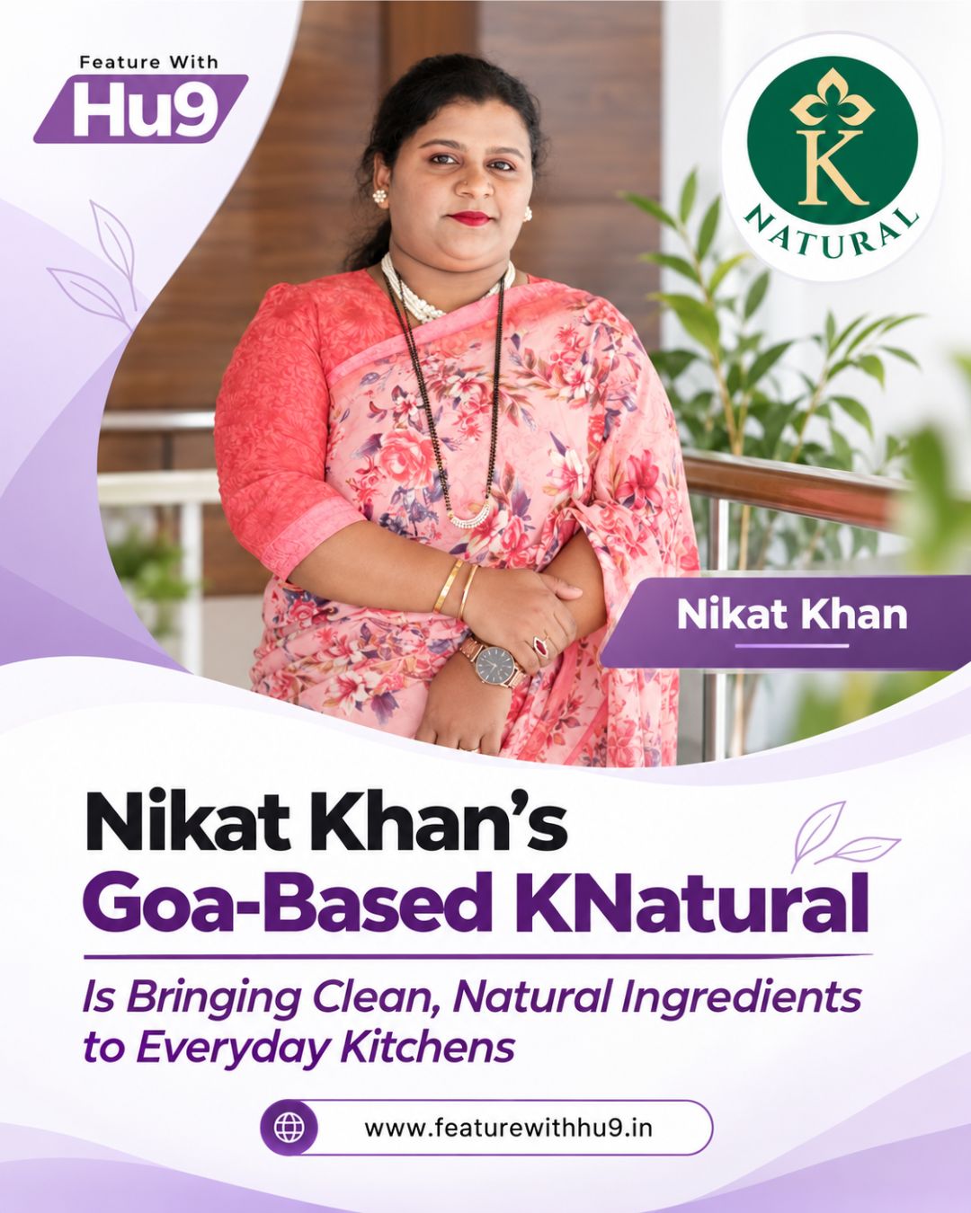 How Nikat Khan’s Goa-Based KNatural Is Bringing Clean, Natural Ingredients to Everyday Kitchens