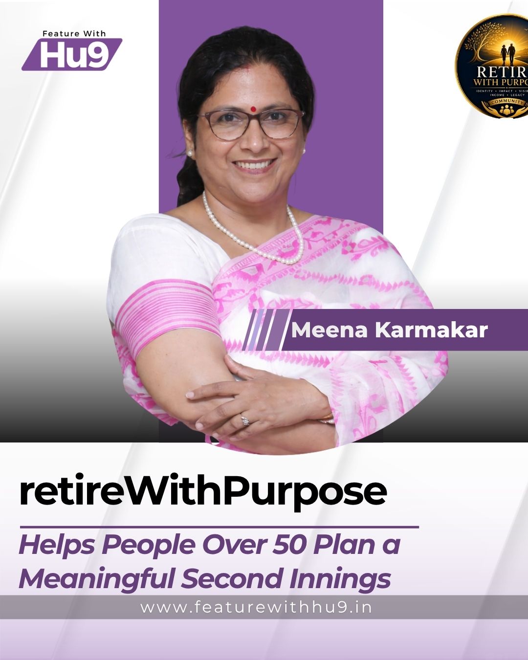 Meena Karmakar’s Retire With Purpose Helps People Over 50 Plan a Meaningful Second Innings