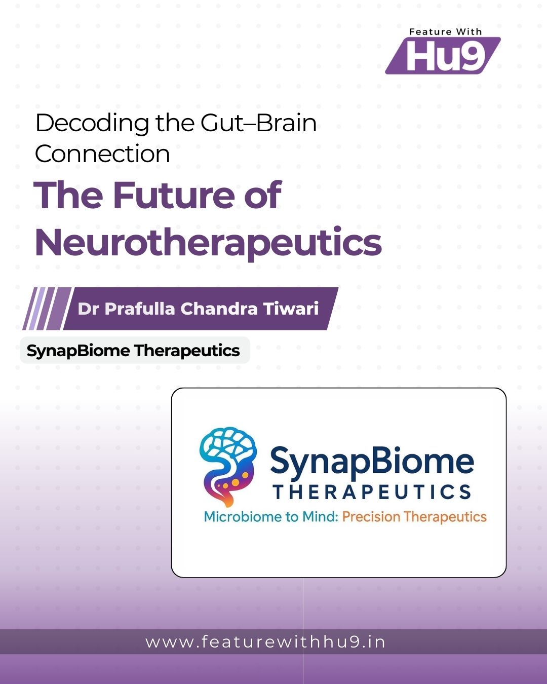 Decoding the Gut–Brain Connection: The Future of Neurotherapeutics