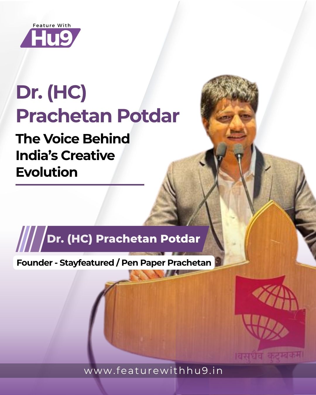 Dr. (HC) Prachetan Potdar — The Voice Behind India’s Creative Evolution