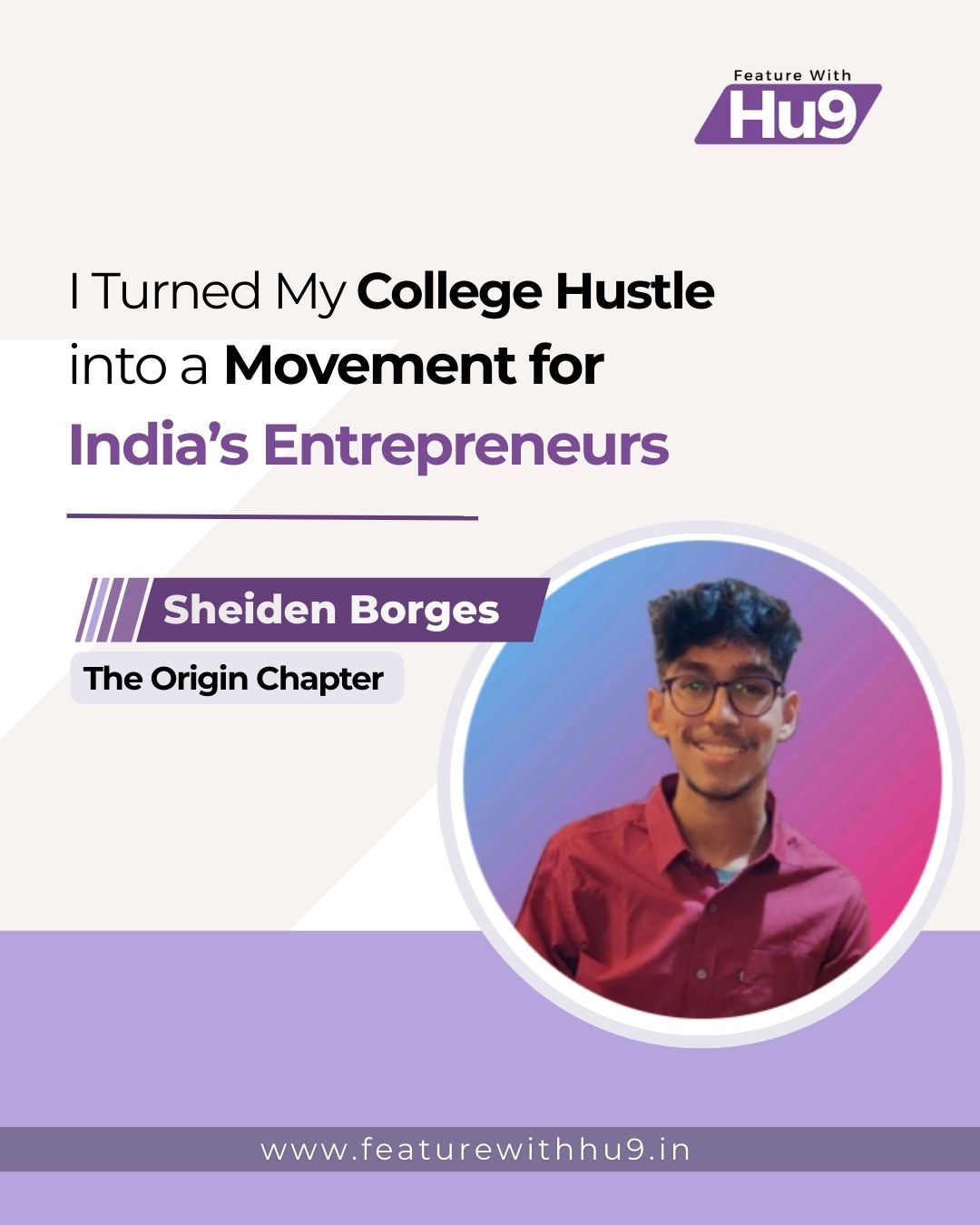 I Turned My College Hustle into a Movement for India’s Entrepreneurs