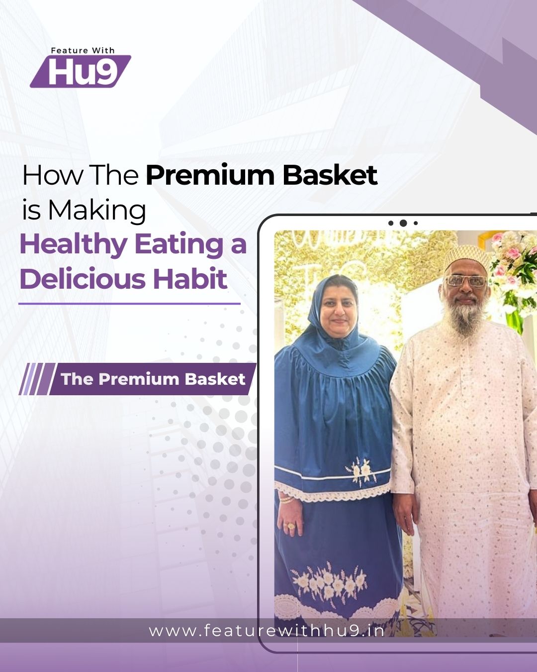 How The Premium Basket is Making Healthy Eating a DeliciousHabit