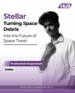 Read more about the article Stellar: Turning Space Debris Into the Future of Space Travel 