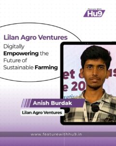 Read more about the article Lilan Agro Ventures: Digitally Empowering the Future of Sustainable Farming 