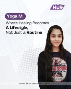 Read more about the article YogaM: Where Healing Becomes a Lifestyle, Not Just a Routine