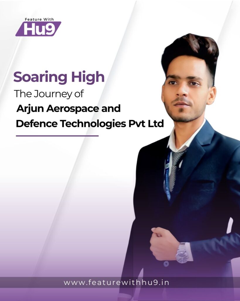Read more about the article Soaring High: The Journey of Arjun Aerospace and Defence Technologies Pvt Ltd