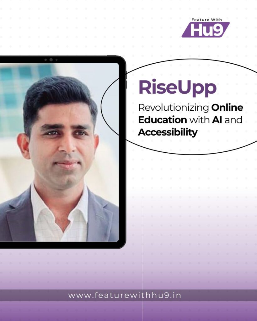 Read more about the article RiseUpp: Revolutionizing Online Education with AI and Accessibility 