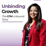 Unbinding Growth: The GTM Unbound Story 