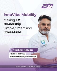 Read more about the article InnoVibe Mobility – Making EV Ownership Simple, Smart, and Stress-Free 