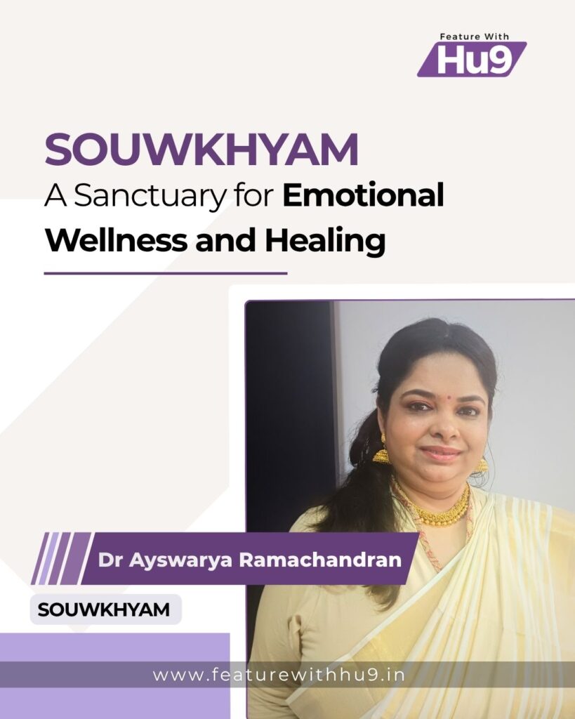 Read more about the article SOUWKHYAM: A Sanctuary for Emotional Wellness and Healing