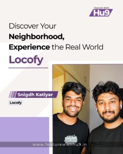 Read more about the article Locofy: Discover Your Neighborhood, Experience the Real World