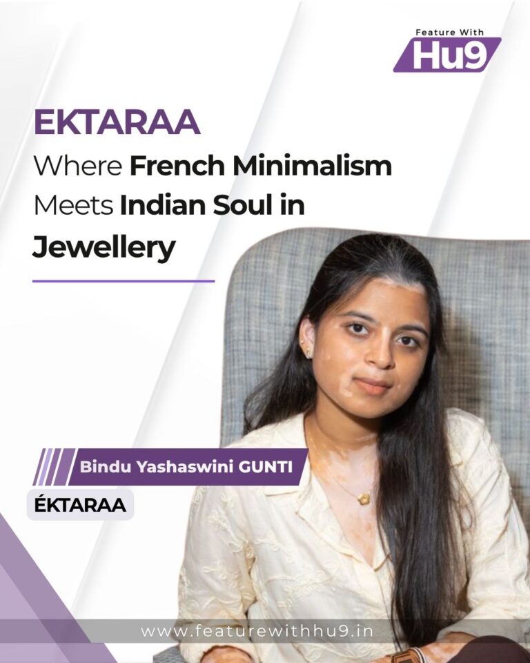 EKTARAA: Where French Minimalism Meets Indian Soul in Jewellery