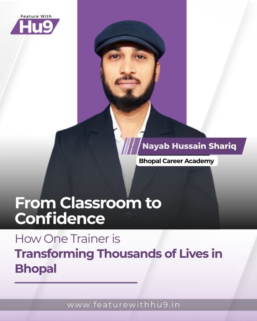 Read more about the article From Classroom to Confidence: How One Trainer is Transforming Thousands of Lives in Bhopal