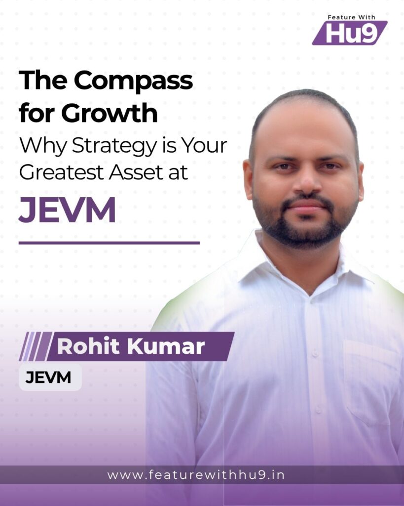 Read more about the article The Compass for Growth: Why Strategy is Your Greatest Asset at JEVM 