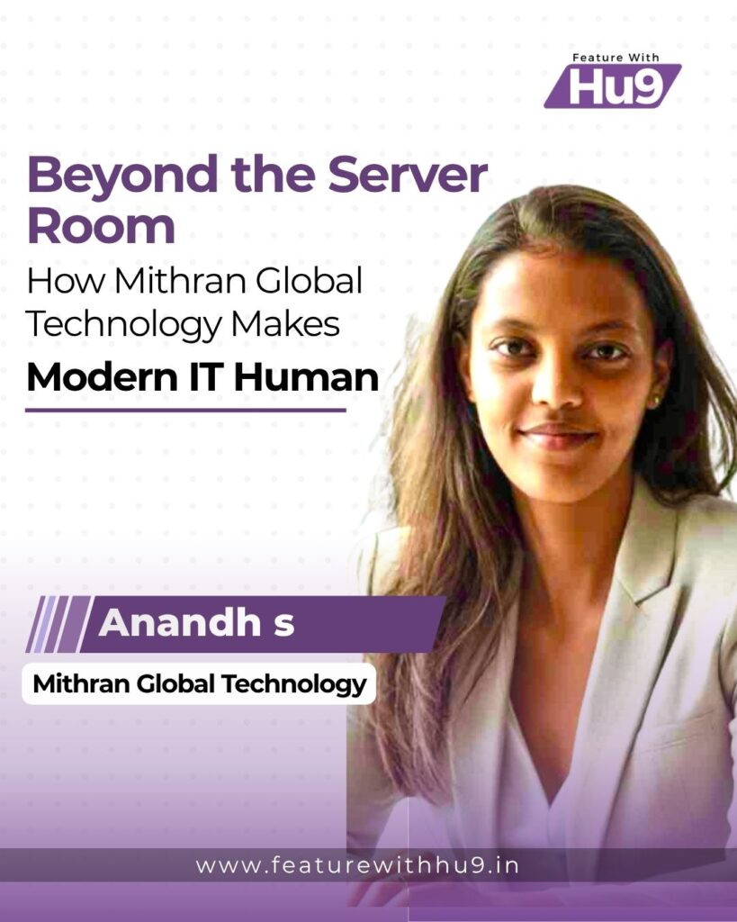 Read more about the article Beyond the Server Room: How Mithran Global Technology Makes Modern IT Human 