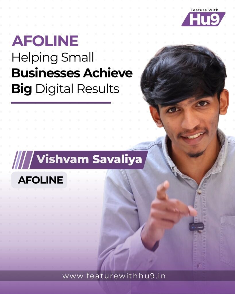 Read more about the article Vishvam Savaliya’s AFOLINE: Helping Small Businesses Achieve Big Digital Results