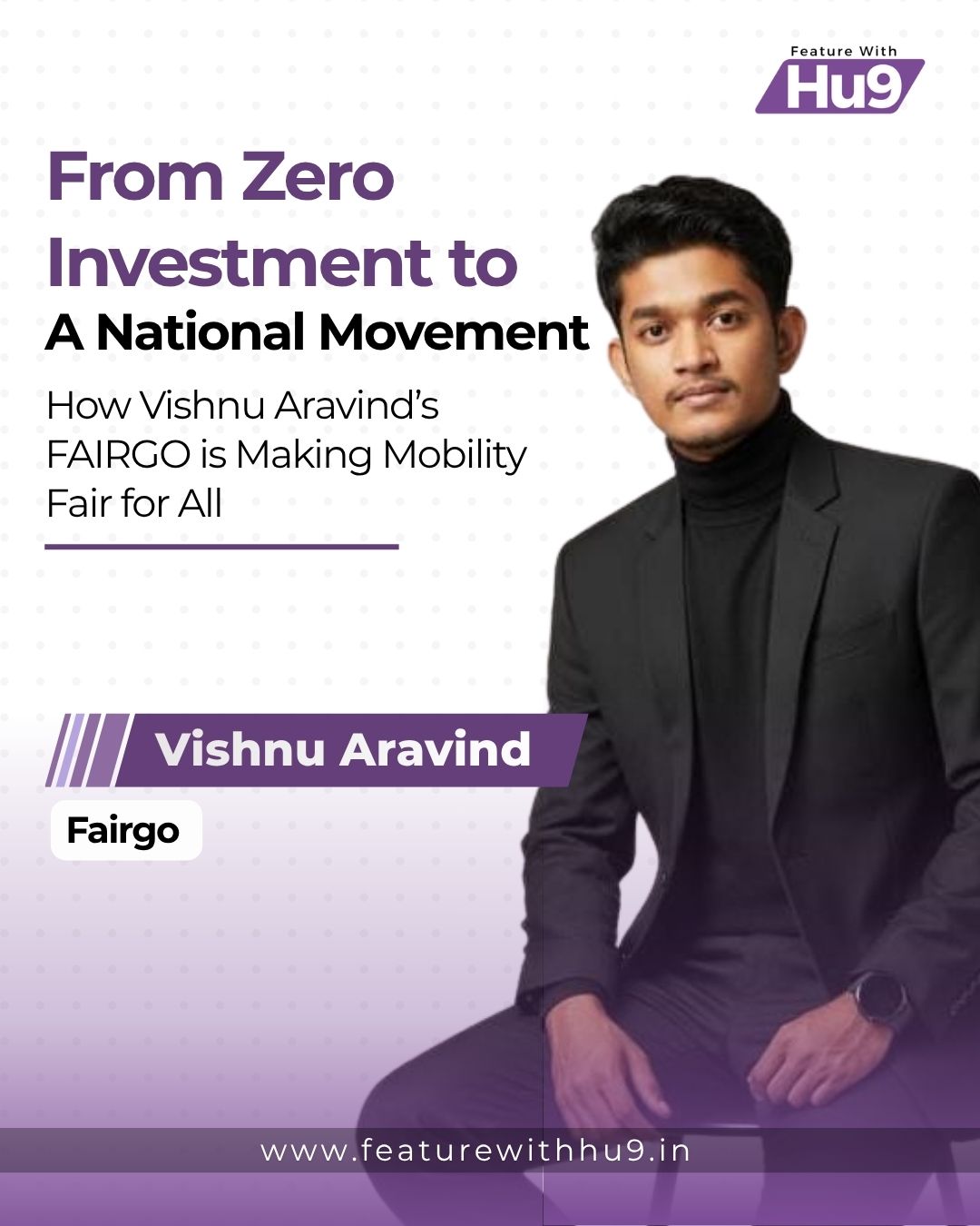 You are currently viewing From Zero Investment to a National Movement: How Vishnu Aravind’s FAIRGO is Making Mobility Fair for All  