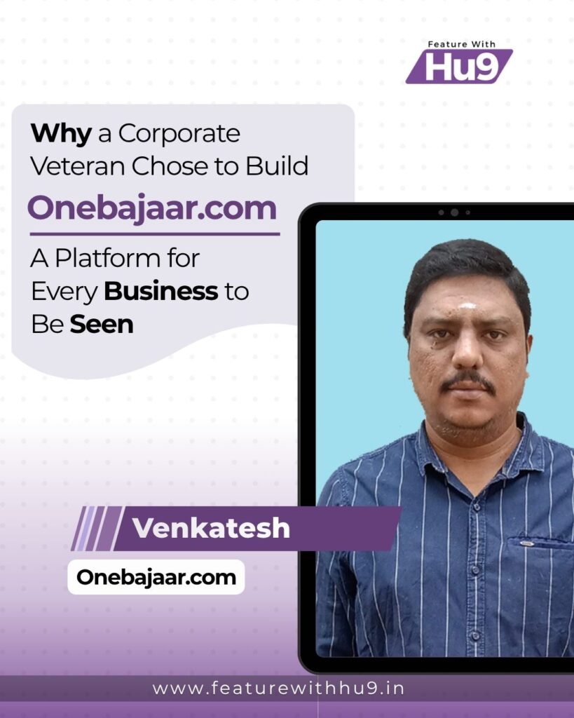 Read more about the article Why a Corporate Veteran Chose to Build Onebajaar.com — A Platform for Every Business to Be Seen 