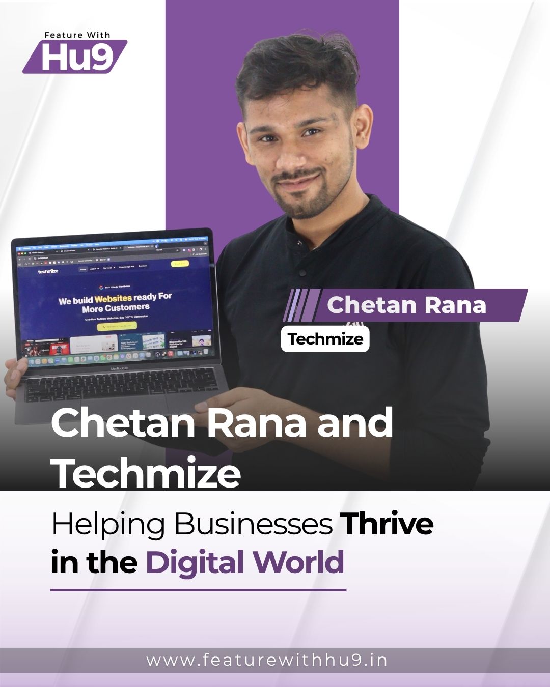 You are currently viewing Chetan Rana and Techmize: Helping Businesses Thrive in the Digital World