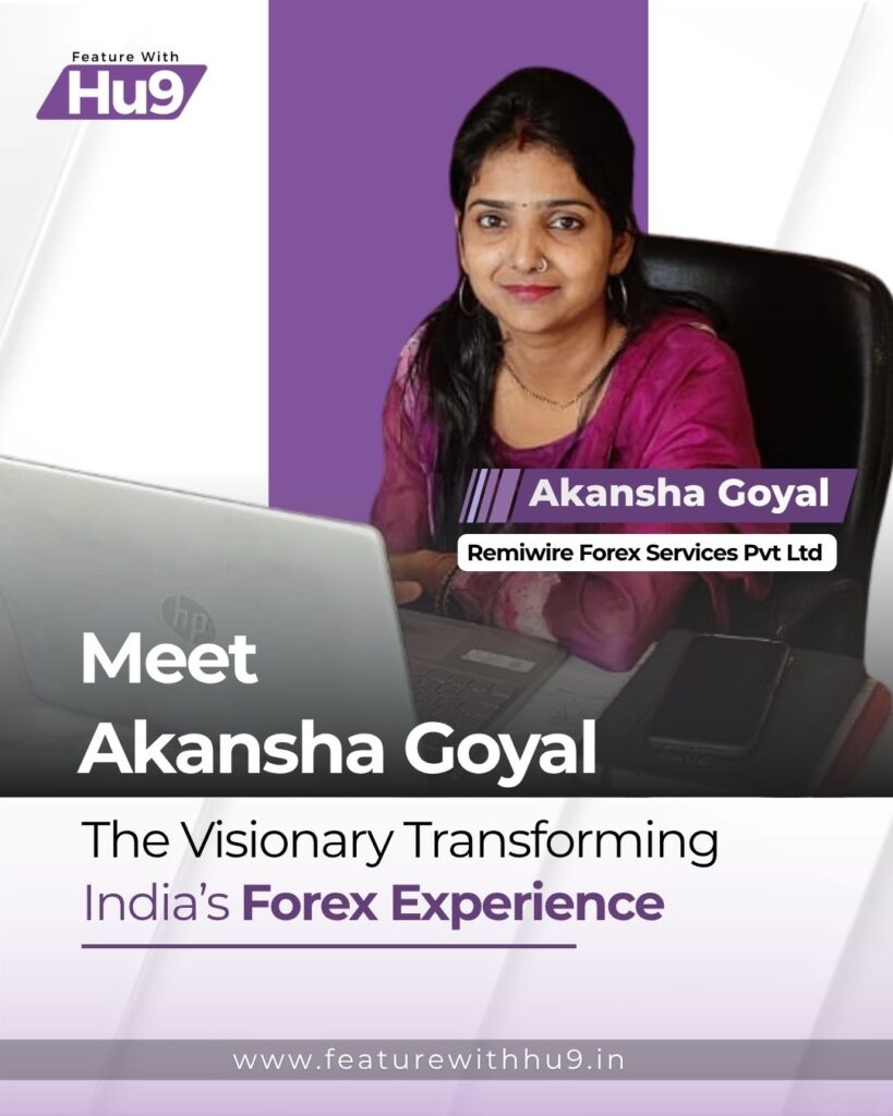 Read more about the article Meet Akansha Goyal: The Visionary Transforming India’s Forex Experience