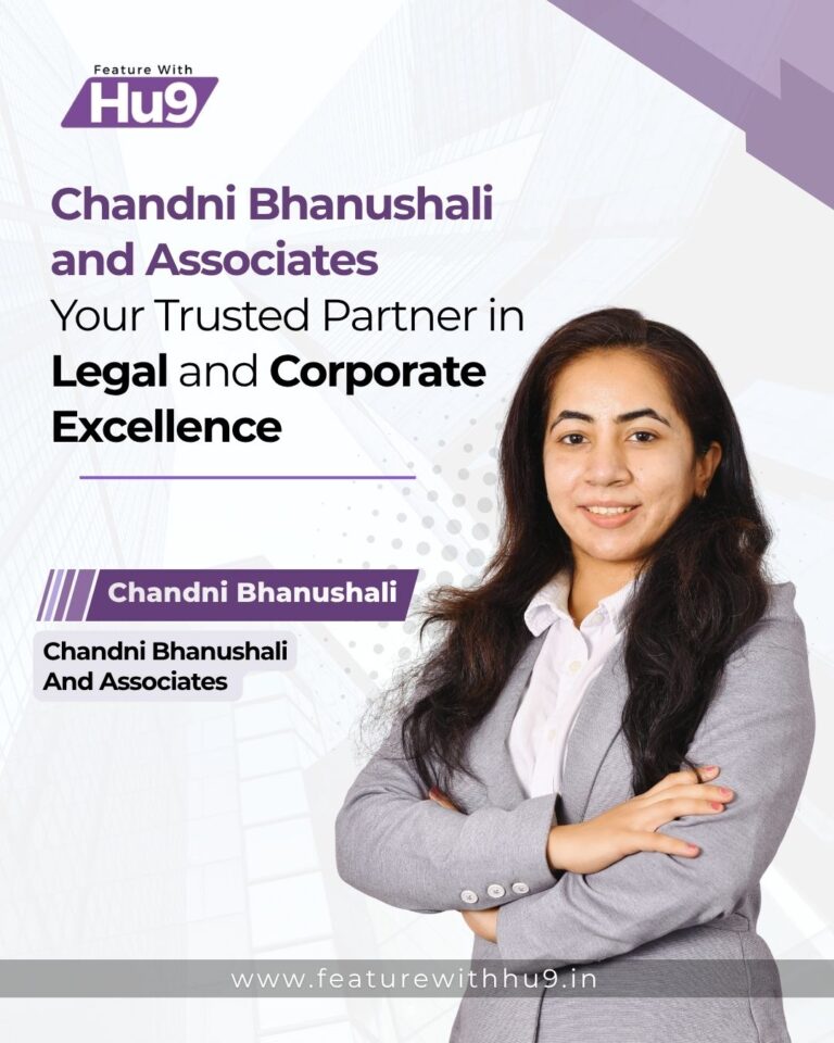 Chandni Bhanushali and Associates: Your Trusted Partner in Legal and Corporate Excellence