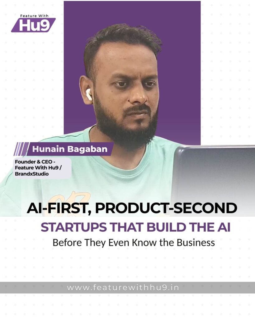 Read more about the article AI-First, Product-Second: Startups That Build the AI Before They Even Know the Business