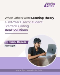 Read more about the article When Others Were Learning Theory, a 3rd-Year B.Tech Student Started Building Real Solutions