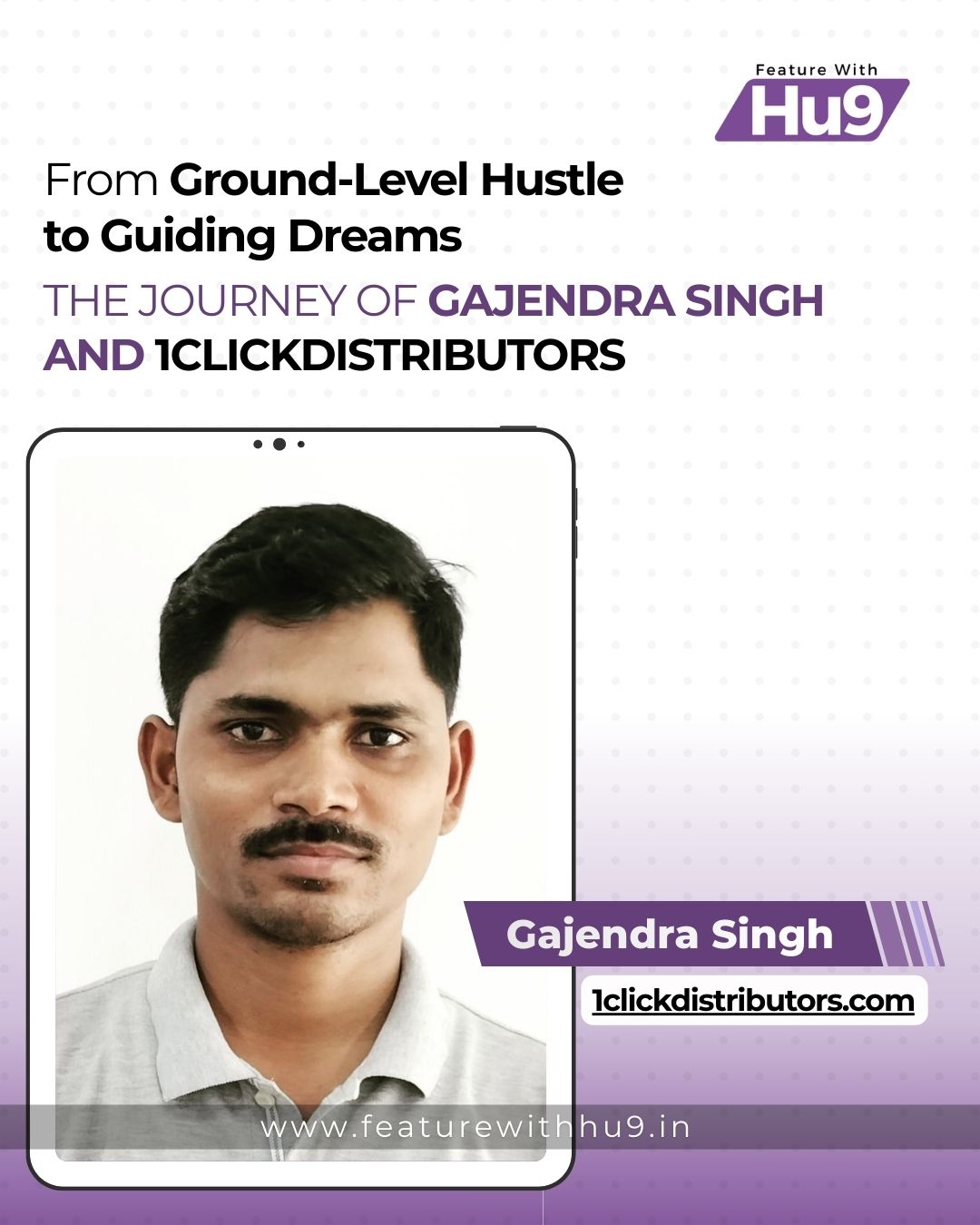 You are currently viewing From Ground-Level Hustle to Guiding Dreams: The Journey of Gajendra Singh and 1ClickDistributors