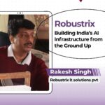 Robustrix: Building India’s AI Infrastructure from the Ground Up